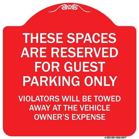 Signmission These Spaces Are Reserved For Guest Parking Heavy-Gauge Aluminum Sign, 18" x 18", RW-1818-9877 A-DES-RW-1818-9877
